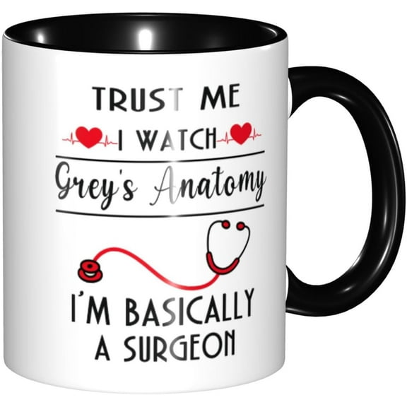 Funny Doctor Coffee Mug Gifts Trust Me I Watch Anatomy I'm Basically a Surgeon- Unique Birthday Gift for Doctor, Best Friends, Him, Her,Christmas 11OZ Black Handle
