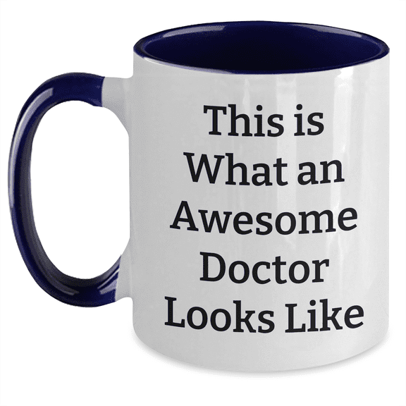 Funny Doctor Gifts for Men - Two Tone Coffee Mug with Quote 'This Is What An Awesome Doctor Looks Like' - Gifts from Family for Father's Day