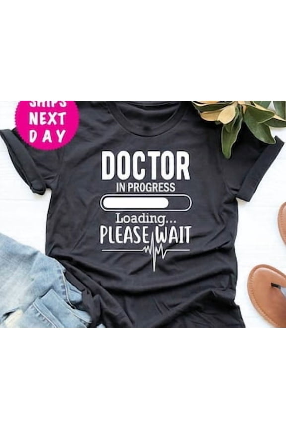 Funny Doctor Shirt, Future Doctor, Doctor In Progress, Medical School Shirt, Doctor In Training, Gift For New Doctor, Black Tshirt