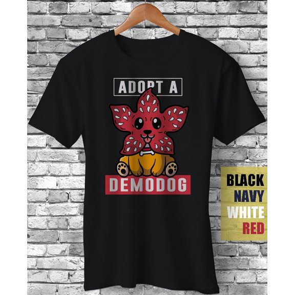 Funny Dog Lovers Adopt A Demodog Stranger TV Series Meme Gift Unisex T-Shirt
