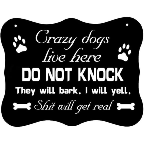 Funny Dog Sign for Home Decor Do Not Knock Sign Crazy Dogs Signs 8 x 6 Inch No Soliciting Dog Will Bark Sign for House