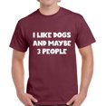 thumbnail image 1 of Funny Dog Tshirt for Dog Dads - Graphic Tees for Men - I Like Dogs and 3 More People, 1 of 2