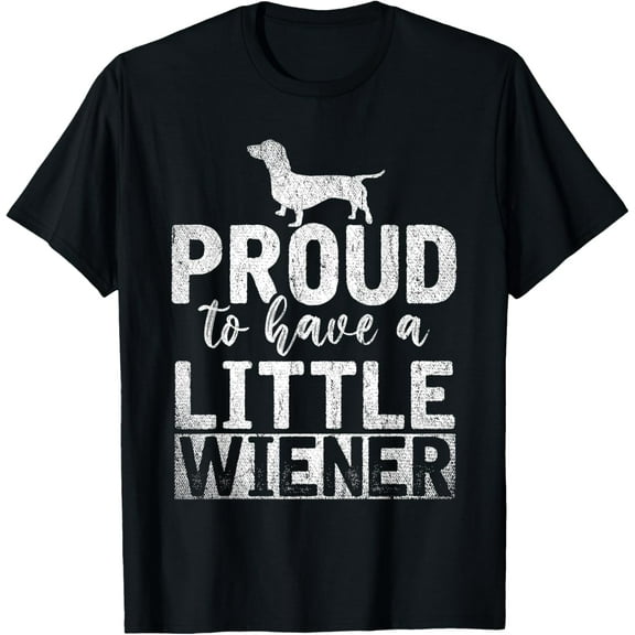 Funny Dog Weenie Proud To Have A Little Wiener Dachshund T-ShirtMen and women, White Black T-shirt, size: Extra large S-723XL