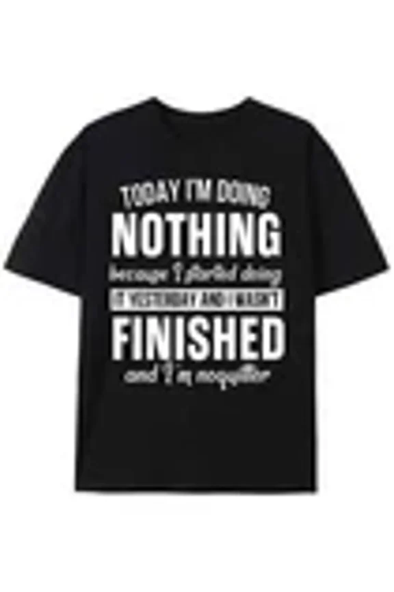 Funny Doing Nothing Slogan Pattern Print Graphic Summer Humor Unisex T-Shirt Z1394, for Men & Women, up to Size 5XL