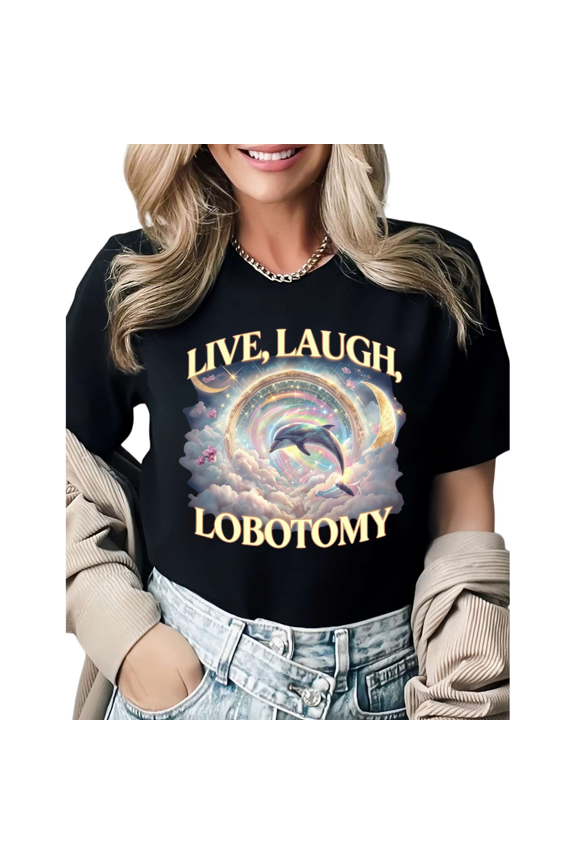 Funny Dolphin Lover Live Laugh Dolphin Graphic Tees Womans Tshirt Black White S-5XL Tops