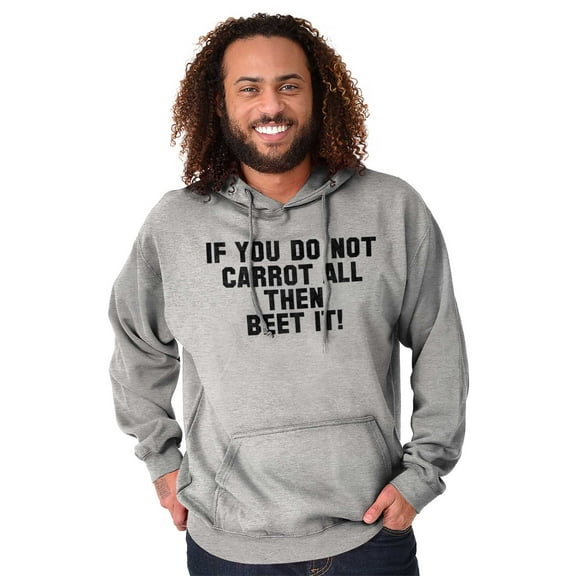 Funny Don't Carrot All Beet It Pun Unisex Plus Fleece Graphic Hoodie Brisco Brands 4X