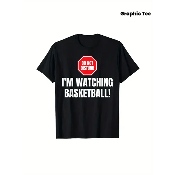 Funny 'Don't Disturb, I'm Watching Basketball' Graphic Tee for Men – Black Casual Fan T-Shirt, Machine Washable, Round Neck, All-Season Wear