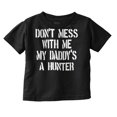 thumbnail image 1 of Funny Don't Mess with Me Daddy Hunts Youth T Shirt Tee Girls Infant Toddler Brisco Brands 4T, 1 of 6