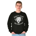 thumbnail image 1 of Funny Don't Stop Retrievin Dog Joke Sweatshirt for Men or Women Brisco Brands S, 1 of 6