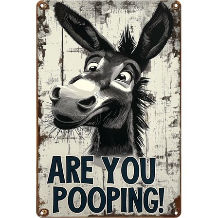 Funny Donkey "Are You Pooping?" Tin Sign – Vintage Sign Bathroom Wall Décor, 8x12 Inches, Humorous Metal Sign for Indoor & Outdoor Use, Farmhouse Home Wall Art Decor Gift