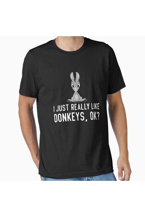 Funny Donkey Quote I Just Really Like Donkeys Cute Farm Humor Art Unisex T-Shirt, up to size 5XL