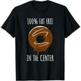 thumbnail image 1 of Funny Donuts No Fat In The Center Funny Donuts T-Shirt, 1 of 4