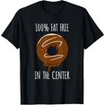 thumbnail image 1 of Funny Donuts No Fat In The Center Funny Donuts T-Shirt, 1 of 4