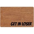 Funny Doormat Get in Loser Door Mat Personalized Door Mat Outdoor