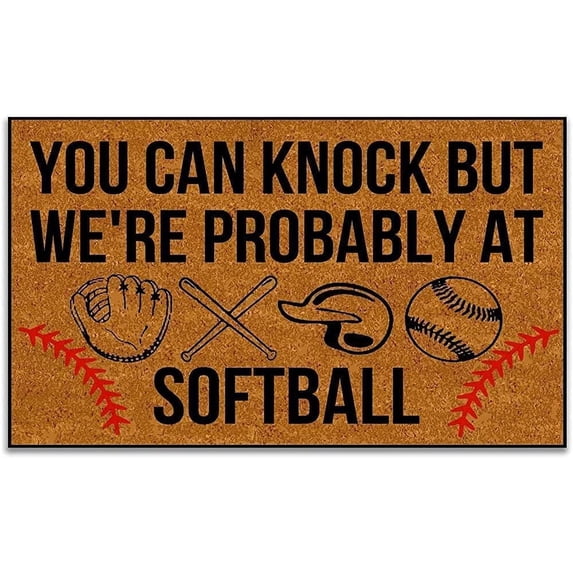 Funny Doormat You Can Knock But We're Probably at Softball Welcome Mats Doormat Indoor Entrance Bathmat Doormat Home Decor Housewarming Decor 24x16 Inch