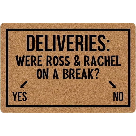Funny Doormat with Ross and Rachel 'On A Break' Design Duty Front Porch Welcome Mat Brown 16x24 inch
