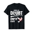 thumbnail image 1 of Funny Dove Hunter When In Doubt Empty Out Dove Hunting Bird T-Shirt, 1 of 5