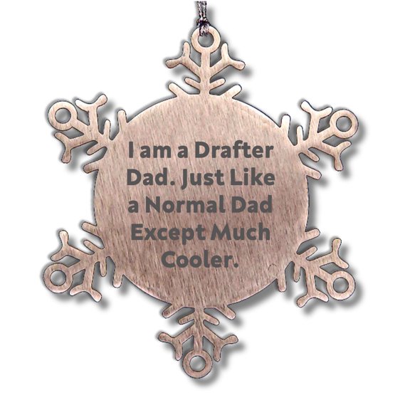 Funny Drafter Dad Gifts Snowflake Ornament Christmas Unique Presents