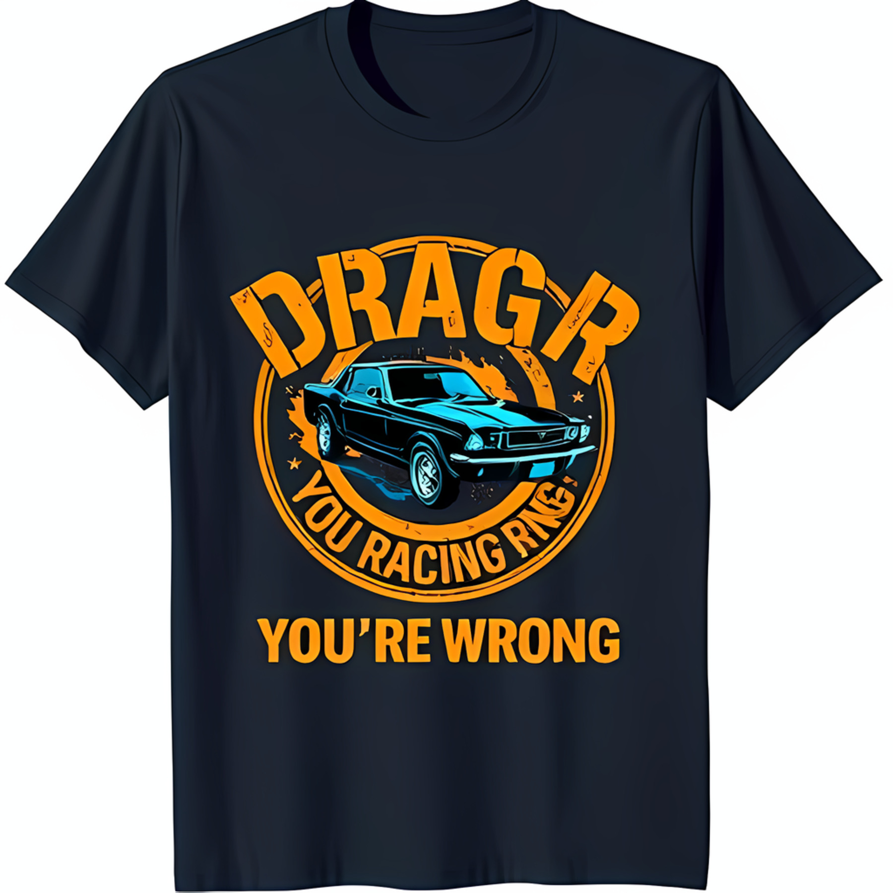Funny Drag Racing Muscle Car T-Shirt 'Drag'r You Racing Ring' Design on ...