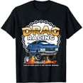 thumbnail image 1 of Funny Drag Racing Shirt for Race Drivers Bracket Racing Fans T-Shirt Black Large, 1 of 4