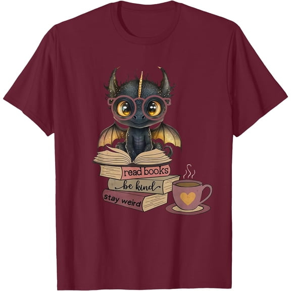 Funny Dragon Read Books Be Kind Stay Weird Book Lover Unisex T-Shirt for Men Women Kids Toddler,Maroon Color,Size 4XL