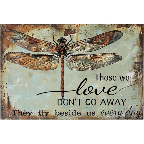 Funny Dragonfly Metal Signs Those We Love Don's Go Away They Fly Vintage Tin Sign Retro Garden Decor for Home Farmhouse Yard Garden Shop Cafe Indoor Outdoor 812 Inches