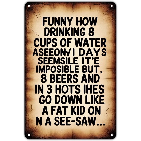 Funny Drinking Metal Signs tin sign Funny How Drinking 8 Beers Goes Down Easy Vintage Metal Sign for Garden & Yard Bar Porch Garage Home Bedroom Kitchen Decor Gift 8 x 12 easy to hang