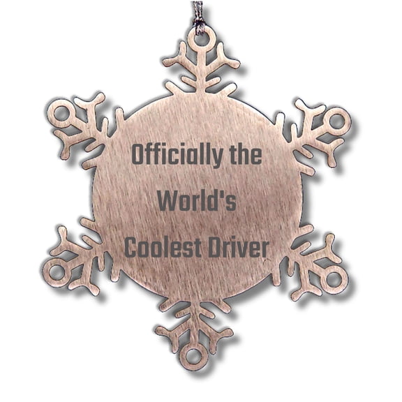 Funny Driver Gifts - 'Officially The World's Coolest Driver' Snowflake Ornament for Men, Women, Friends, Coworkers, Family, Christmas Unique Gifts from Driver Enthusiasts