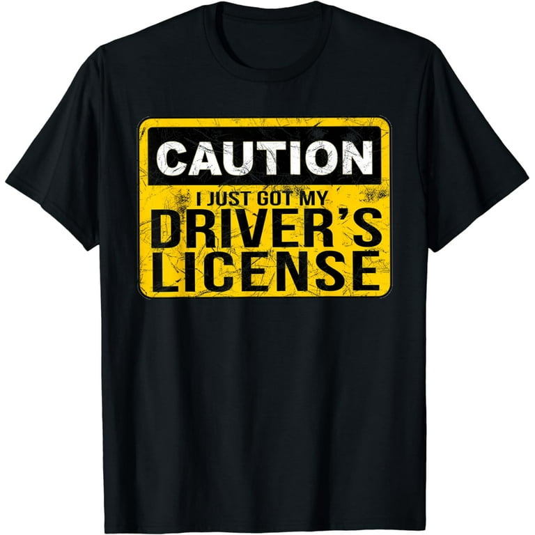 Funny Driver's License T Shirt For New Drivers Funny Driver's License T Shirt For New Drivers