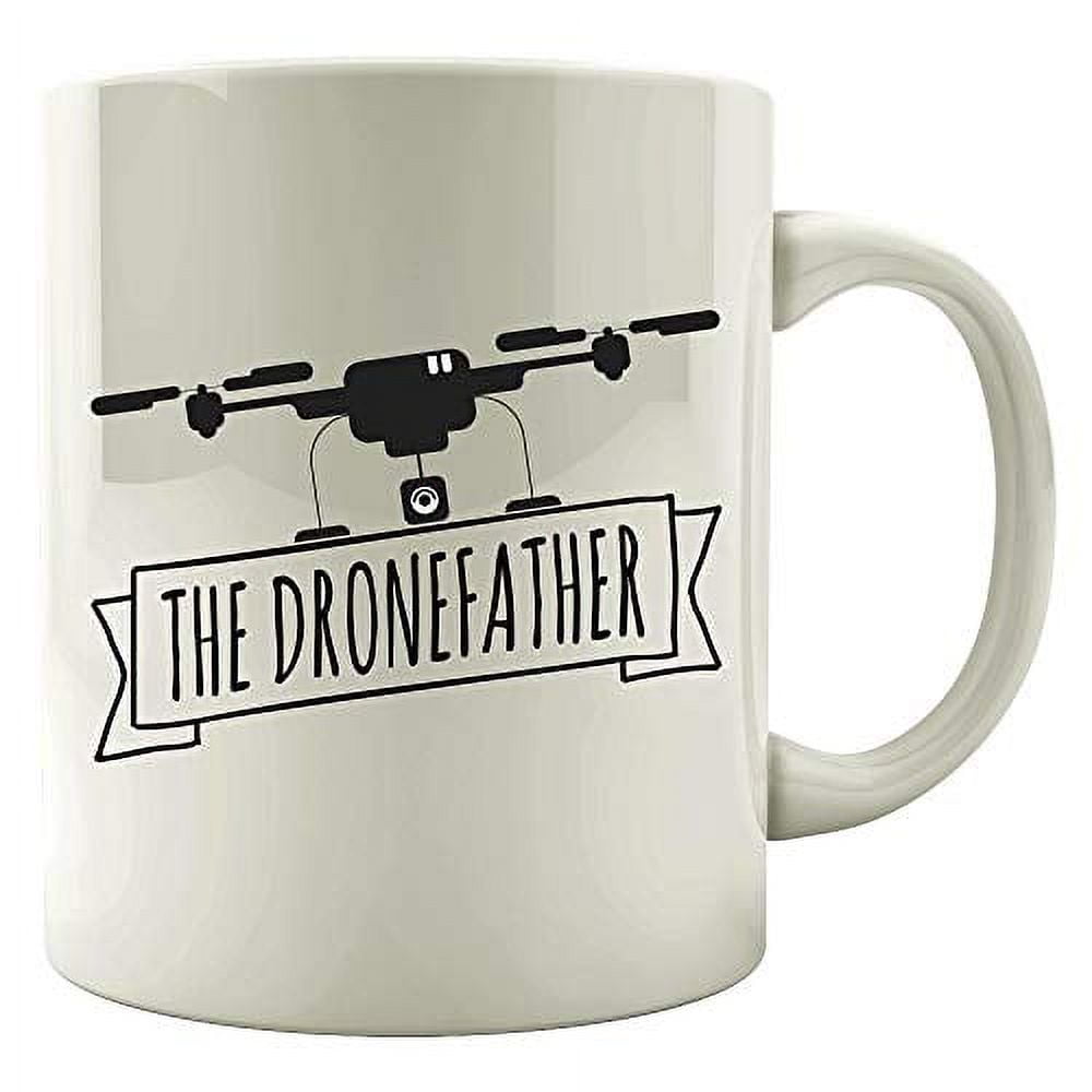 Funny Drone 11 oz Coffee Mug - The Dronefather White Ceramic Gift