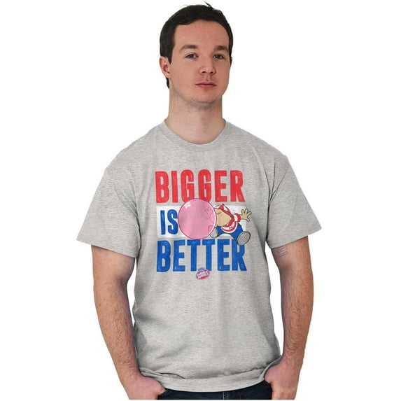 Funny Dubble Bubble Bigger is Bettter Men's Graphic T Shirt Tees Brisco Brands S