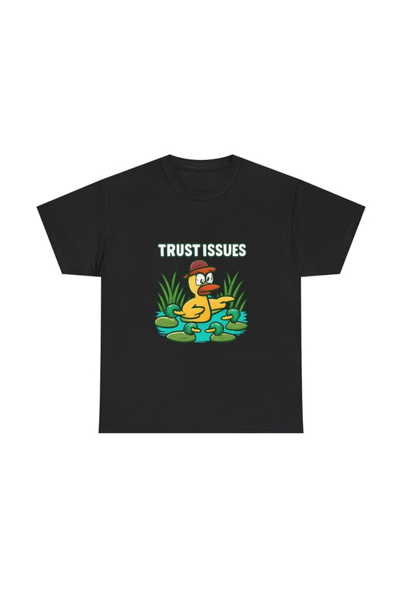 Funny Duck Hunting Shirt Trust Issues Hunter Humor Gift Graphic Tee