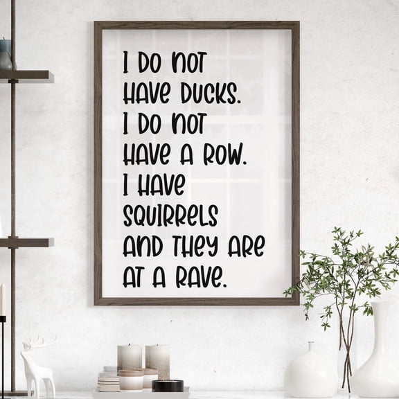 Funny Duck Quote Wall Art Playful Typography Decor, Unframed Paper Print Size 8x12