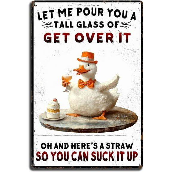 Funny Duck Vintage Metal Sign with Get Over It Motivational Quote 8x12 Inch Aluminum Tin Poster for Home Office Bar Wall Decor Suck It Up Humor Gift Idea
