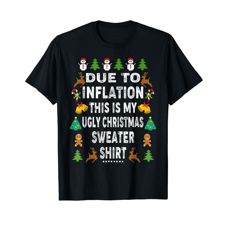 This Is My Ugly Sweater Funny Christmas T-Shirt This Is My Ugly Sweater Funny Christmas T-Shirt