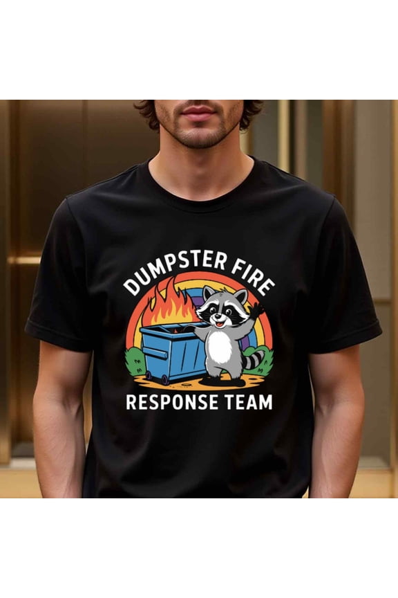 Funny Dumpster Fire Response Team Raccoon Graphic T-Shirt - Black Crew Neck Tee with Bold Text - Heavy Machinery-Themed Apparel for Men, Teens, Parties & Thanksgiving - Soft Breathable Cotton Shirt