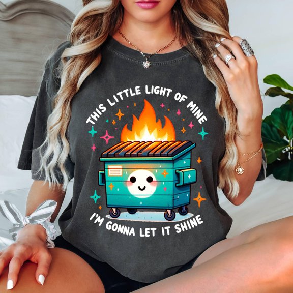 Funny Dumpster Fire T-Shirt, Men.Tal Health Shirt