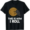 thumbnail image 1 of Funny Dung Beetle Lover This Is How I Roll T-Shirt, 1 of 4