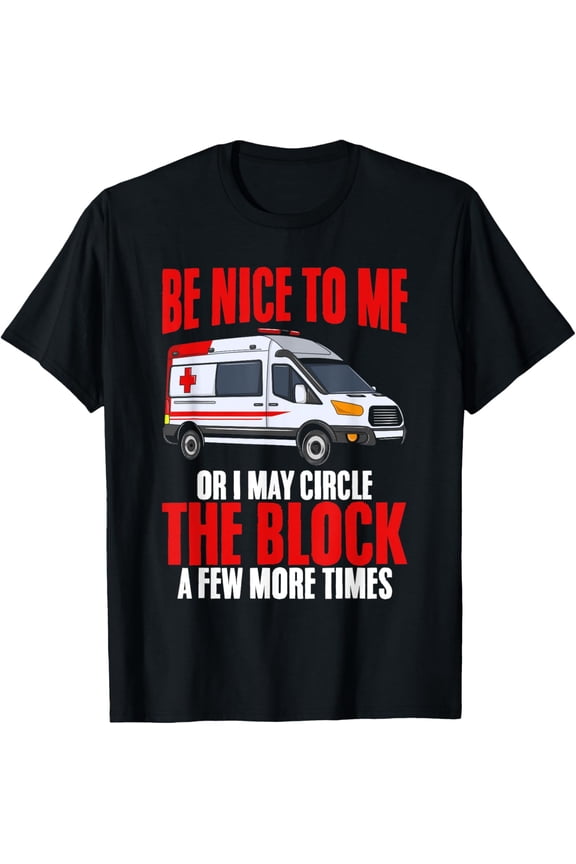 Funny EMT EMS Paramedic Sayings First Responders T-Shirt