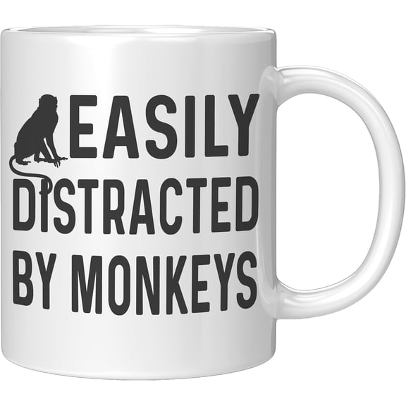 Funny Easily Distracted by Monkeys Mug 11oz White Ceramic Coffee Cup Monkey Lover Gift