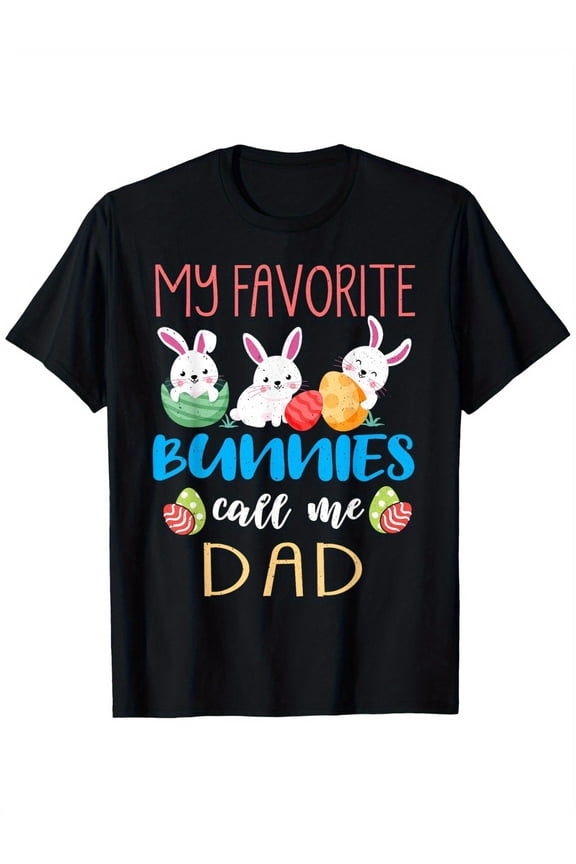 Funny Easter Bunny Dad T-Shirt Retro My Favorite Bunnies Call Me Dad Men's Graphic Tee Cute Holiday Present