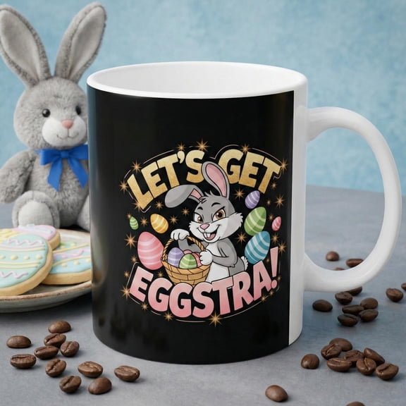 Funny Easter Bunny Mug, Lets Get Eggstra Coffee Cup, Cute Spring Holiday Gift, Pastel Easter Egg Decor, Best Basket Stuffers For Kids