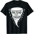 thumbnail image 1 of Funny Easy Adult Halloween Costumes Pretend I'm A Tornado T-Shirt, 1 of 4