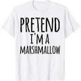 thumbnail image 1 of Funny Easy Lazy Halloween PRETEND I'M A MARSHMALLOW Costume T-Shirt, 1 of 2