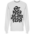 thumbnail image 1 of Funny Eat Pasta Get Happy Fasta Sweatshirt Men -Image by Shutterstock, Male Medium, 1 of 2