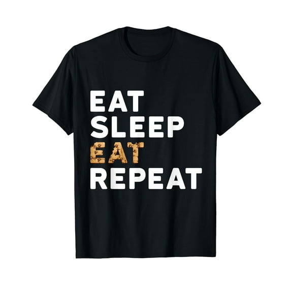 Funny Eat Sleep Eat Repeat T-Shirt Food Creative Gift Shirt T-Shirt