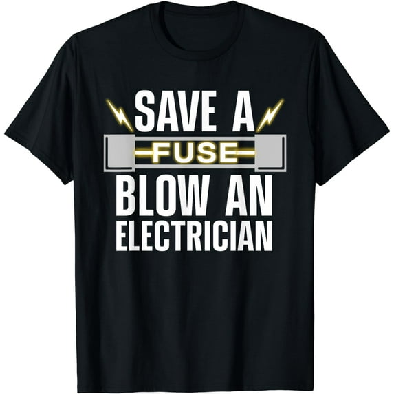 Funny Electrician Art Men Women Electrical Fuse Engineers T-Shirt