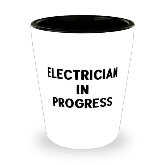 Funny Electrician Gifts, Electrician in Progress, Inspire Birthday Shot Glass Gifts Idea For Friends, Electrician Gifts From Boss, Fun gifts for electricians, Fun and unusual gifts for electricians