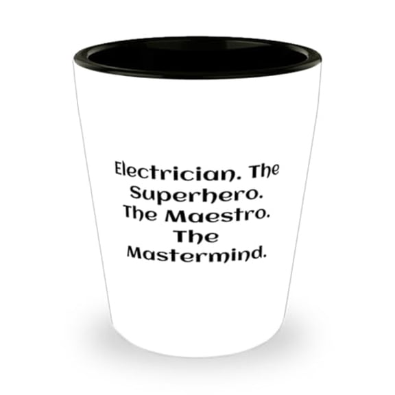 Funny Electrician Gifts, Electrician. The Superhero., Brilliant Birthday Shot Glass For Friends, Ceramic Cup From Colleagues