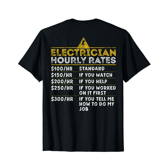 Funny Electrician Hourly Rate Vintage Lineman T-Shirt BACK PRINT
